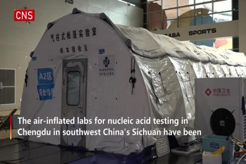 50,000 tubes of samples tested at air-inflated labs in Chengdu  per day